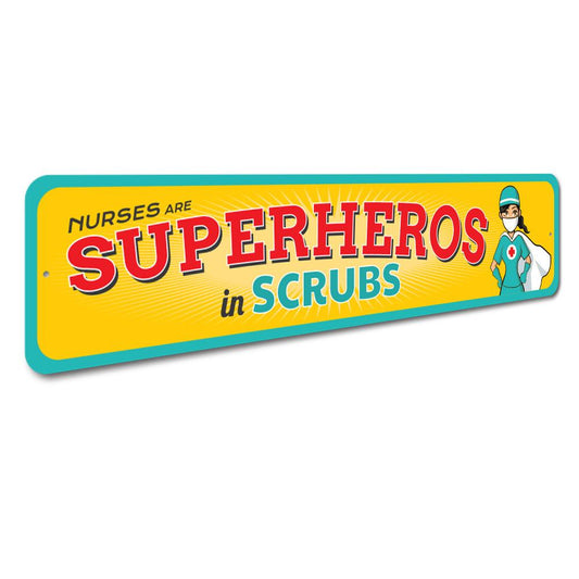 Superheroes in Scrubs Sign