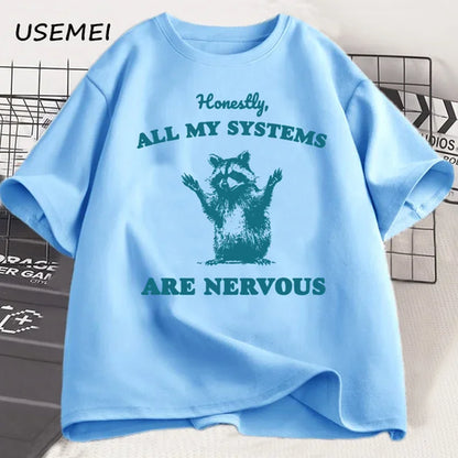 Honestly All of My Systems Are Nervous Raccoon Bear Tshirts for Men