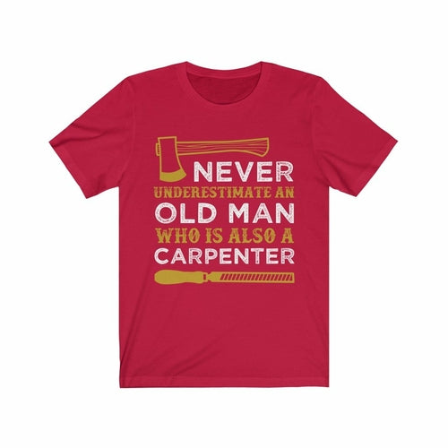 Never Understand an Old Man Carpenter