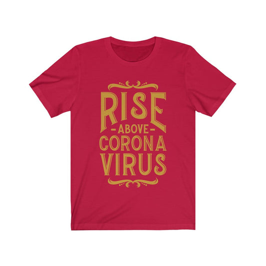 Rise Above Virus T-shirt