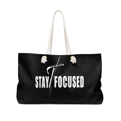 Weekender Tote Bag - Stay Focused