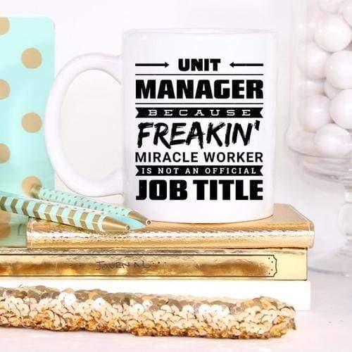 Magenta Shadow Gifts 11oz Coffee Mug - Unit Manager Because Freakin'