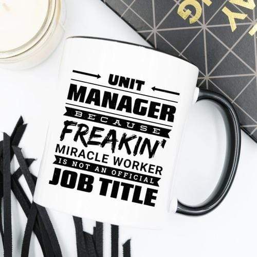 Magenta Shadow Gifts 11oz Coffee Mug - Unit Manager Because Freakin'