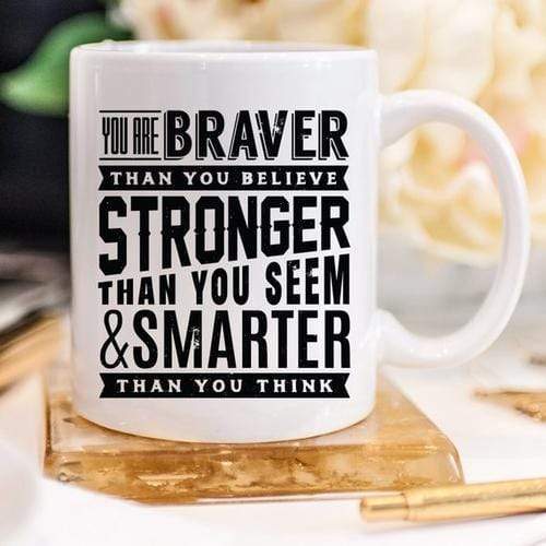 Magenta Shadow Gifts 11oz Coffee Mug - "You Are Braver Than You