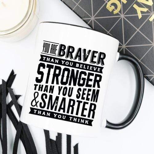 Magenta Shadow Gifts 11oz Coffee Mug - "You Are Braver Than You