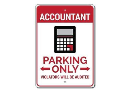 Orchid Eurybia Home Decor 12 x 18 inches Accountant Parking Sign