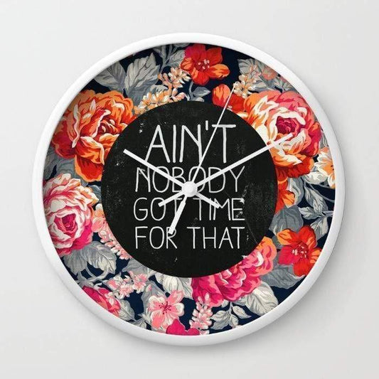 Scorpius Clocks Ain't Nobody Got Time For That Wall Clock