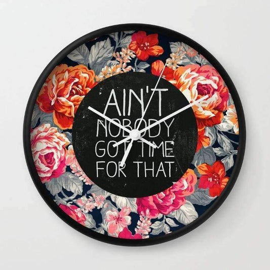 Scorpius Clocks Ain't Nobody Got Time For That Wall Clock
