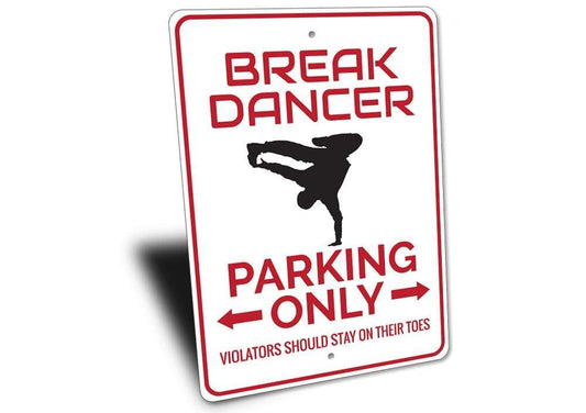 Orchid Eurybia Home Decor Break Dancer Parking Sign