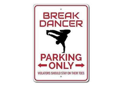 Orchid Eurybia Home Decor 10 x 14 inches Break Dancer Parking Sign