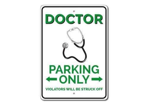 Orchid Eurybia Home Decor 12 x 18 inches Doctor Parking Only Sign