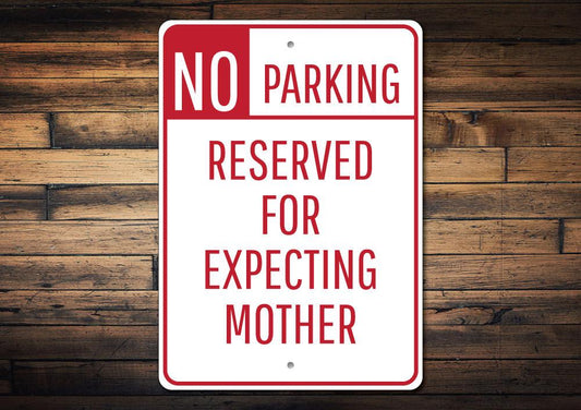 Orchid Eurybia Home Decor Expecting Mother Parking Sign