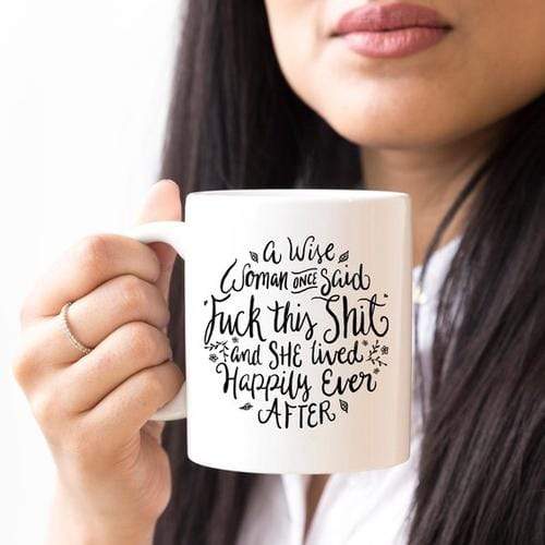 Magenta Shadow Gifts Funny Coffee Mug, A Wise Woman Once Said "F**k