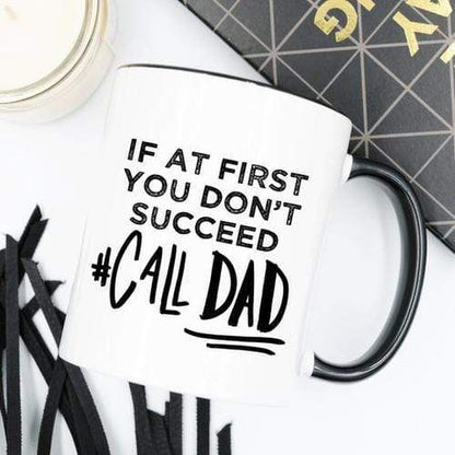 Magenta Shadow Home & Garden If At First You Don't Succeed Call Dad Mug, Dad