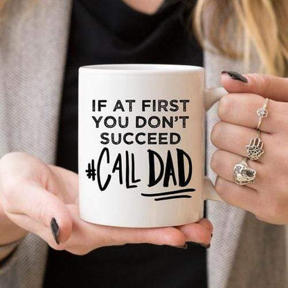 Magenta Shadow Home & Garden If At First You Don't Succeed Call Dad Mug, Dad