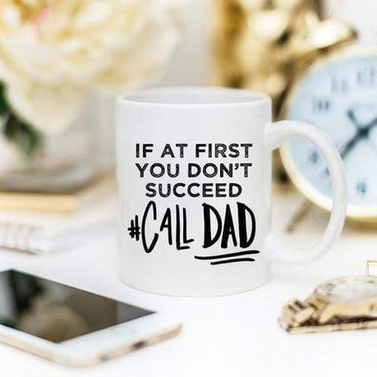 Magenta Shadow Home & Garden If At First You Don't Succeed Call Dad Mug, Dad