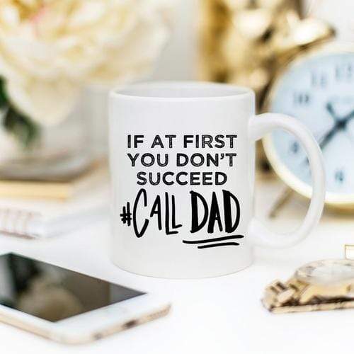 Magenta Shadow Home & Garden If At First You Don't Succeed Call Dad Mug, Dad