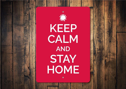 Orchid Eurybia Home Decor Keep Calm and Stay Home Sign