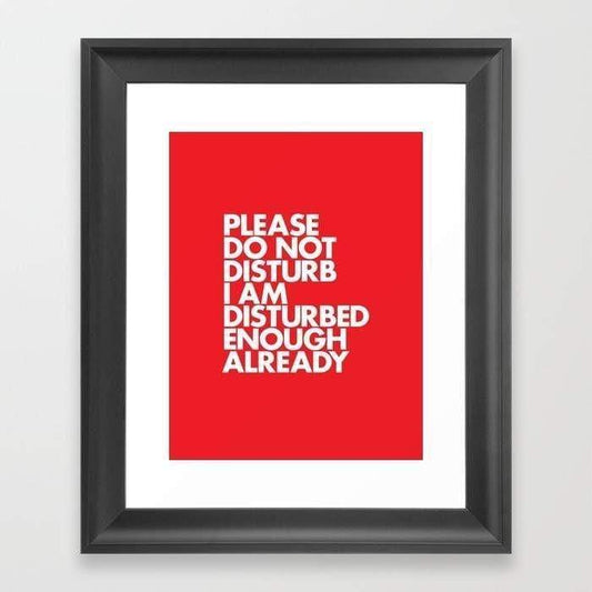 Scorpius Home Decor PLEASE DO NOT DISTURB I AM DISTURBED ENOUGH ALREADY