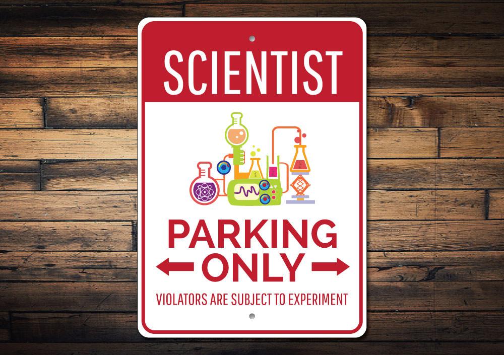 Orchid Eurybia Home Decor Scientist Parking Sign