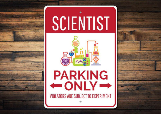 Orchid Eurybia Home Decor Scientist Parking Sign