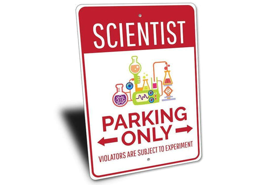 Orchid Eurybia Home Decor Scientist Parking Sign
