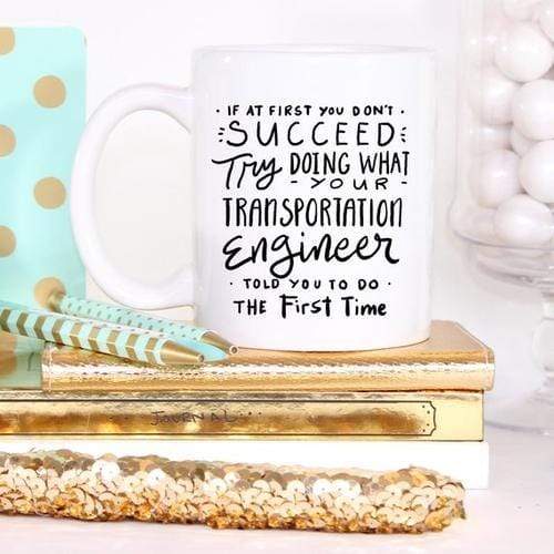 Magenta Shadow Gifts Transportation Engineer Coffee Mug - If At First
