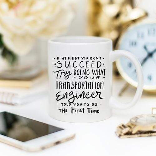 Magenta Shadow Gifts Transportation Engineer Coffee Mug - If At First