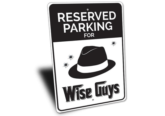 Orchid Eurybia Home Decor Wise Guys Parking Sign