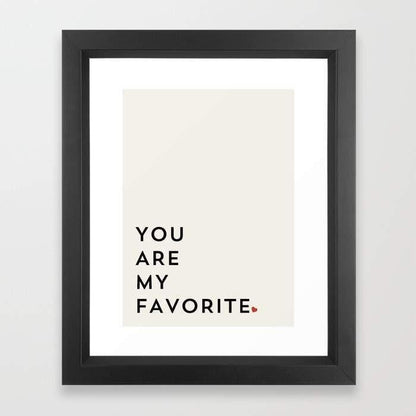 Scorpius Home Decor YOU ARE MY FAVORITE Frame