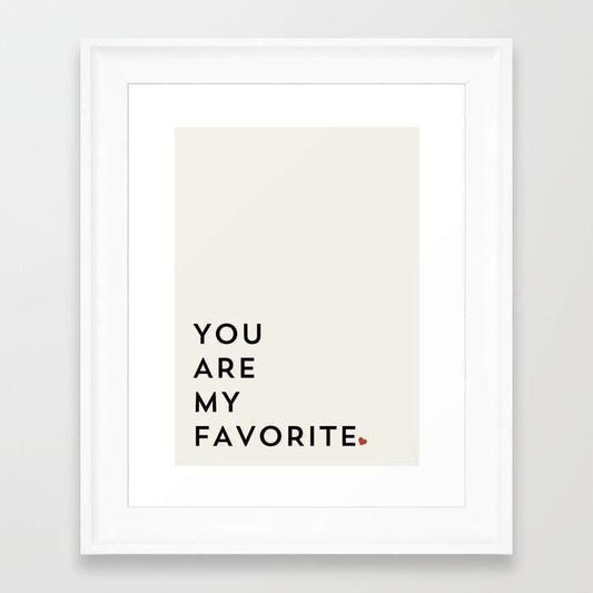 Scorpius Home Decor YOU ARE MY FAVORITE Frame