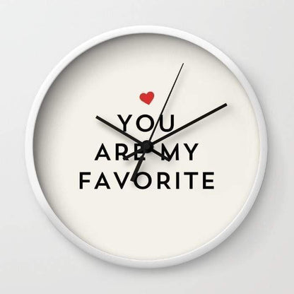 Scorpius Clocks YOU ARE MY FAVORITE Wall clock