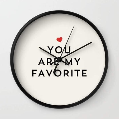 Scorpius Clocks YOU ARE MY FAVORITE Wall clock