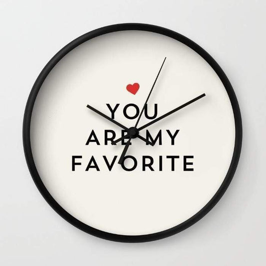 Scorpius Clocks YOU ARE MY FAVORITE Wall clock